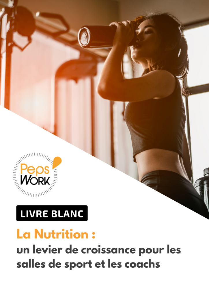 Livre Blanc - La nutrition, un levier de croissance pour les salles de sports et les coachs